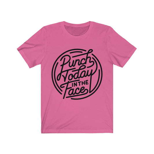 Punch Today In The Face Tee
